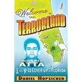 Welcome to Terrorland: Mohamed Atta & the 9/11 Cover-Up in Florida - Paperback