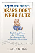 Forgive Me, Ma'am... Bears Don't Wear Blue - Paperback