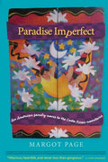 Paradise Imperfect: An American Family Moves to the Costa Rican Mountains - Paperback