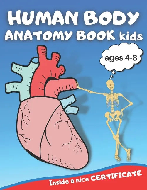 Human body anatomy book kids: Human body anatomy book, Human body anatomy coloring book for kids ages 4-8, anatomy coloring book, anatomy coloring b - Paperback