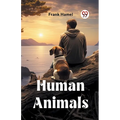 Human Animals - Paperback