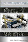 Impact of Lean Construction Techniques (Implementation on Mixed Used Building): Building techniques - Paperback
