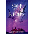 Sue B and the Ridders: The Ridders Series - Paperback