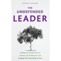 The Undefended Leader - Hardcover