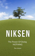 Niksen: The Power Of Doing Nothing - Paperback