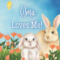 Oma Loves Me!: A book about Oma's love! - Paperback