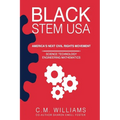 Black STEM USA: America's Next Civil Rights Movement - Paperback
