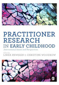 Practitioner Research in Early Childhood: International Issues and Perspectives - Paperback