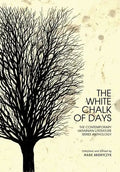 The White Chalk of Days: The Contemporary Ukrainian Literature Series Anthology - Hardcover