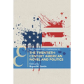 The Cambridge Companion to the Twentieth-Century American Novel and Politics - Hardcover