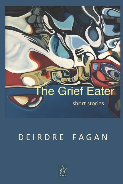 The Grief Eater: Short Stories - Paperback
