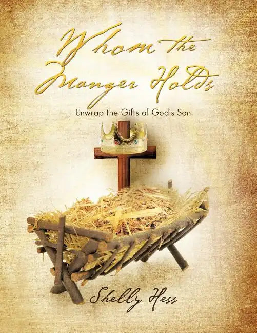 Whom the Manger Holds - Paperback