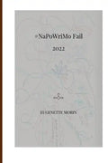 #NaPoWriMo Fail 2022: Because though we try, we sometimes fail ... - Paperback