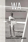 Wa the Life of Soaring Legend Wally Scott - Paperback