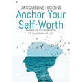 Anchor Your Self-Worth - Hardcover
