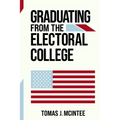 Graduating from the Electoral College - Paperback