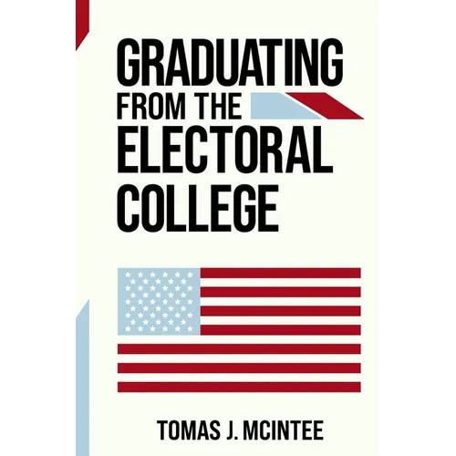 Graduating from the Electoral College - Paperback