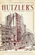 Hutzler's: Where Baltimore Shops - Hardcover