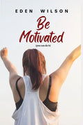 Be Motivated: You can do it - Paperback