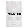 I'm Dyin' Here: A Life in the Paper - Paperback
