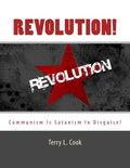 Revolution!: Communism Is Satanism In Disguise! - Paperback