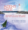 Aiden's Tree: The Story of a Fir Tree, a Boy and the Mackinac Ice Bridge - Hardcover