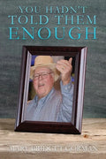 You Hadn't Told Them Enough - Paperback