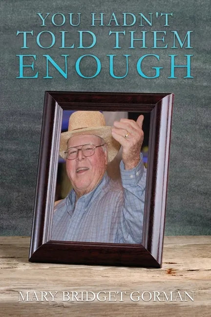 You Hadn't Told Them Enough - Paperback