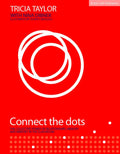 Connect the Dots: The Collective Power of Relationships, Memory and Mindset: The Collective Power of Relationships, Memory and Mindset in the Classroo - Paperback