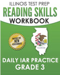 ILLINOIS TEST PREP Reading Skills Workbook Daily IAR Practice Grade 3: Preparation for the Illinois Assessment of Readiness ELA/Literacy Tests - Paperback