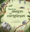 Nuestras amigas las zarigüeyas - Hardcover