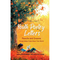 Youth Poetry Letters - Pencils and Dreams: Young Vallejo Poets Share Their World - Paperback