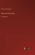 Round the Red Lamp: in large print - Hardcover