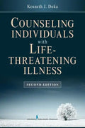 Counseling Individuals with Life Threatening Illness - Paperback
