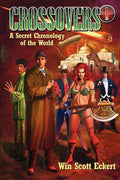 Crossovers: A Secret Chronology of the World (Volume 1) - Paperback