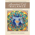Ancestral Call To Balance Workbook: Embracing Feminine And Masculine Wisdom - Paperback