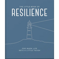 The Little Book of Resilience: For When Life Gets a Little Tough - Hardcover
