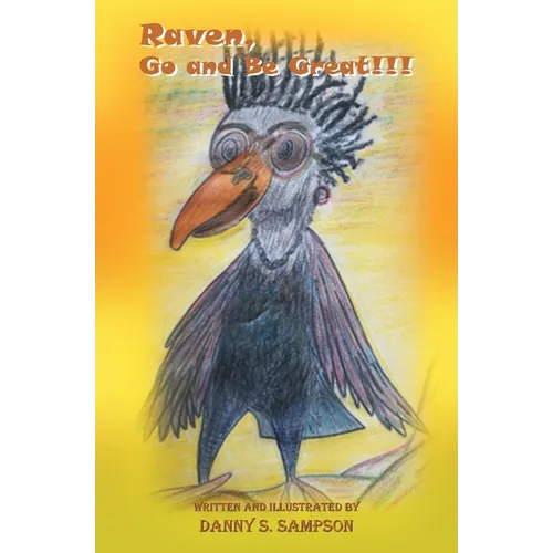 Raven, Go and Be Great - Paperback