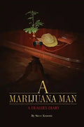A Marijuana Man a Dealer's Diary - Paperback