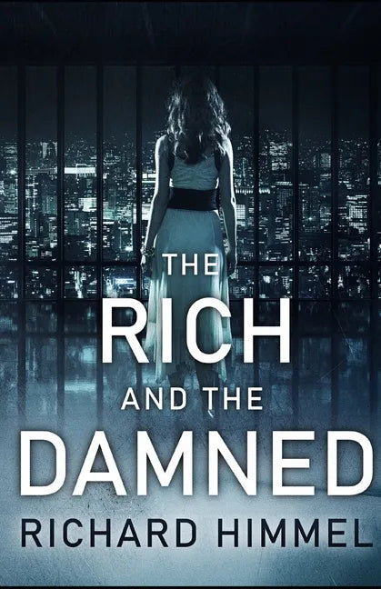 The Rich and the Damned - Paperback