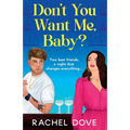 Don't You Want Me, Baby? - Paperback