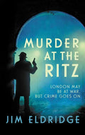 Murder at the Ritz: The Stylish Wartime Whodunnit - Paperback