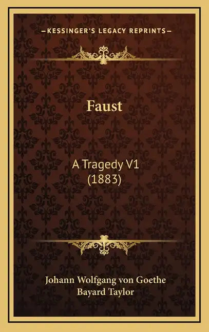 Faust: A Tragedy V1 (1883) - Hardcover