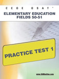 Ceoe Osat Elementary Education Fields 50-51 Practice Test 1 - Paperback