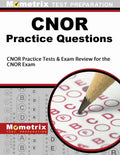 CNOR Exam Practice Questions: CNOR Practice Tests & Review for the CNOR Exam - Paperback