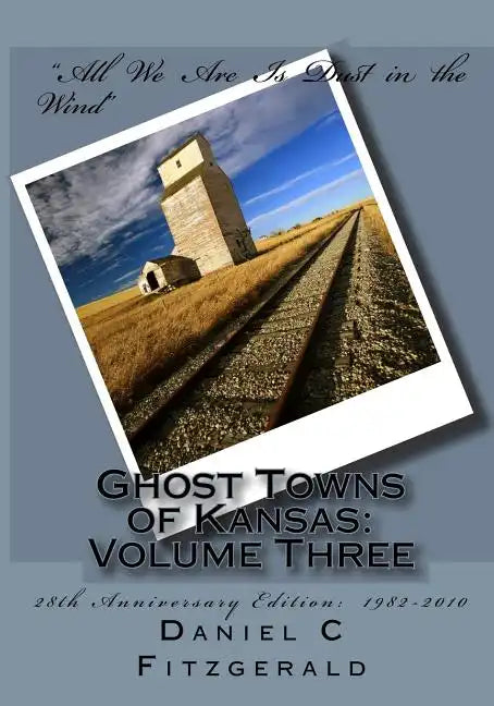 Ghost Towns of Kansas: Volume Three - Paperback