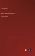 Many Voices; Poems: in large print - Hardcover