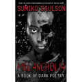 Melancholia: A Book of Dark Poetry - Paperback