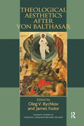 Theological Aesthetics after von Balthasar - Paperback
