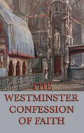 Westminster Confession of Faith - Hardcover